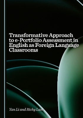 Transformative Approach to e-Portfolio Assessment in English as Foreign Language Classrooms