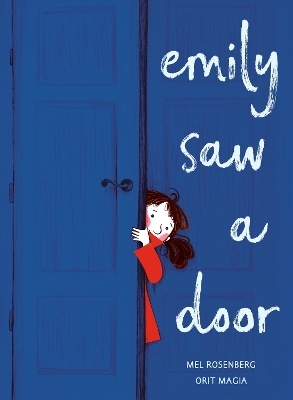Emily Saw a Door - Mel Rosenberg, Orit Magia