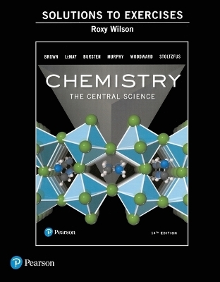 Instructor's Solutions Manual for Exercises for Chemistry - Theodore Brown, H. LeMay, Bruce Bursten, Catherine Murphy, Patrick Woodward