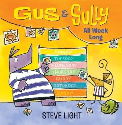 Gus and Sully All Week Long - Steve Light