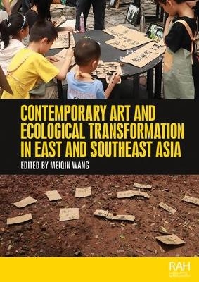 Contemporary Art and Ecological Transformation in East and Southeast Asia