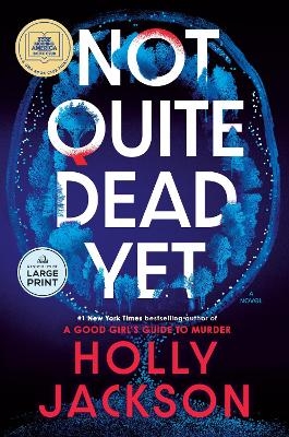 Not Quite Dead Yet: A GMA Book Club Pick - Holly Jackson