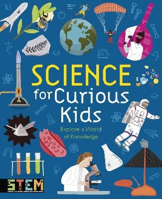 Science for Curious Kids - Laura Baker, Lynn Huggins-Cooper