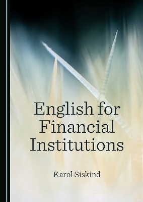 English for Financial Institutions - Karol Siskind