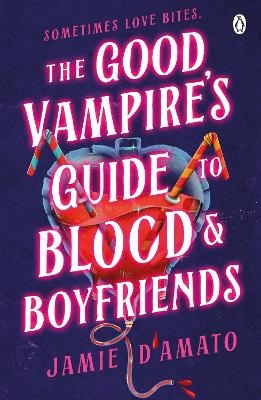 The Good Vampire's Guide To Blood And Boyfriends - Jamie D'Amato