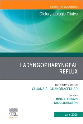 Laryngopharyngeal Reflux, An Issue of Otolaryngologic Clinics of North America - 