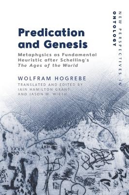 Predication and Genesis - Wolfram Hogrebe