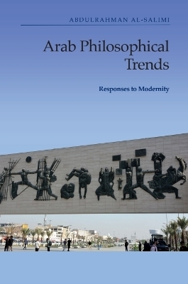 Arab Philosophical Trends - Abdulrahman al-Salimi