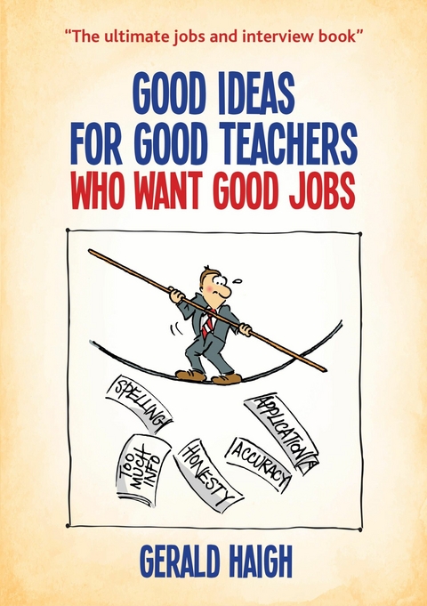 Good Ideas For Good Teachers Who Want Good Jobs -  Gerald Haigh
