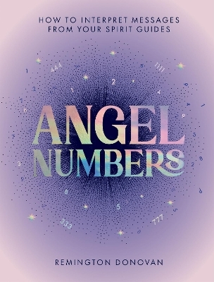 Angel Numbers - Remington Donovan