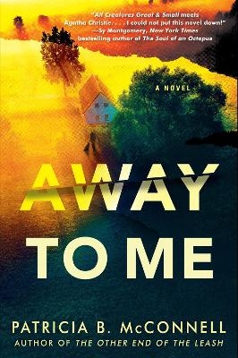 Away to Me - Patricia B. McConnell