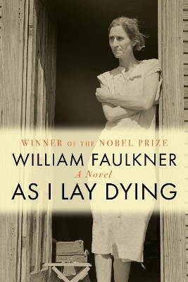 As I Lay Dying - William Faulkner