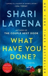 What Have You Done? - Lapena, Shari