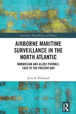 Airborne Maritime Surveillance in the North Atlantic - John O. Birkeland