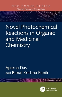 Novel Photochemical Reactions in Organic and Medicinal Chemistry