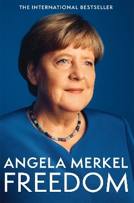 Freedom - Angela Merkel