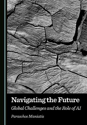 Navigating the Future - Paraschos Maniatis