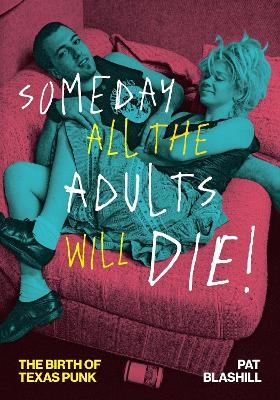 Someday All the Adults Will Die!