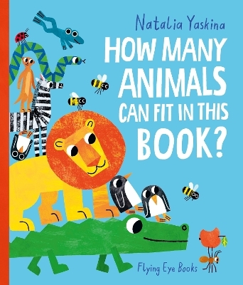 How Many Animals Can Fit in This Book? - Natalia Yaskina