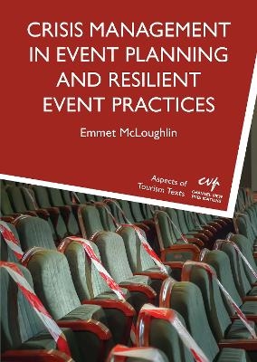 Crisis Management in Event Planning and Resilient Event Practices - Emmet McLoughlin