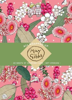 All Wrapped Up: May Gibbs - May Gibbs