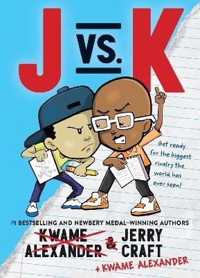 J vs. K - Kwame Alexander