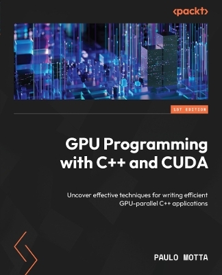 GPU Programming with C++ and CUDA - Paulo Motta
