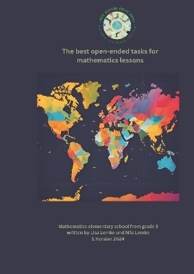The best open-ended tasks for mathematics lessons - Nils Lemke