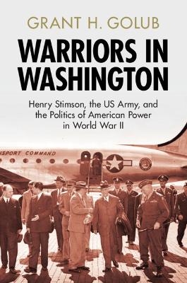 Warriors in Washington - Grant H. Golub