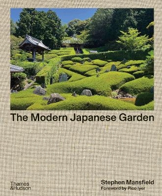 The Modern Japanese Garden - Stephen Mansfield
