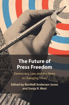 The Future of Press Freedom - 