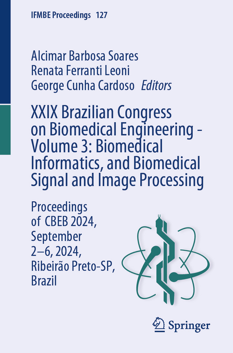 XXIX Brazilian Congress on Biomedical Engineering - Volume 3: Biomedical Informatics, and Biomedical Signal and Image Processing - 