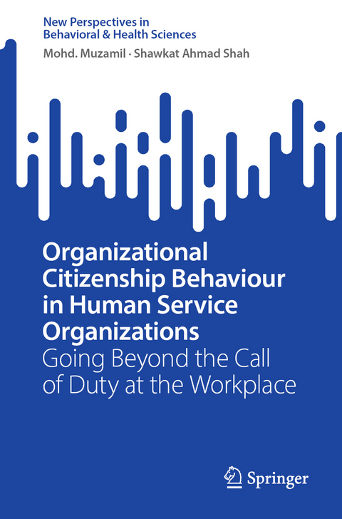 Organizational Citizenship Behaviour in Human Service Organizations - Mohd. Muzamil, Shawkat Ahmad Shah