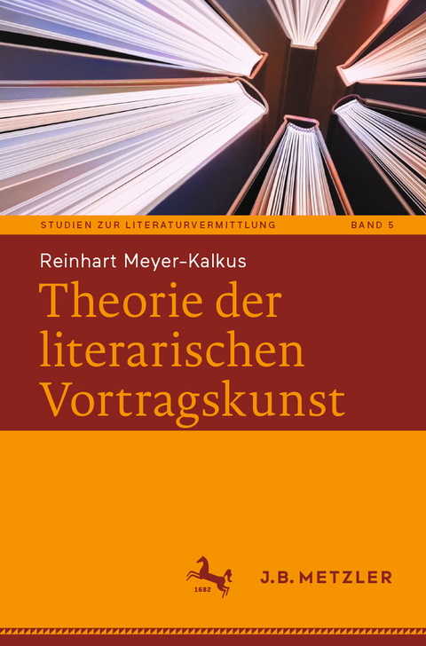 Theorie der literarischen Vortragskunst - Reinhart Meyer-Kalkus