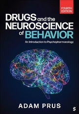 Drugs and the Neuroscience of Behavior - Prus, Adam