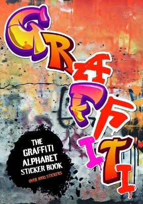 The Graffiti Alphabet Sticker Book