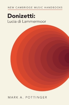 Donizetti: Lucia di Lammermoor - Mark A. Pottinger