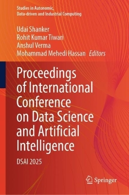 Proceedings of International Conference on Data Science and Artificial Intelligence