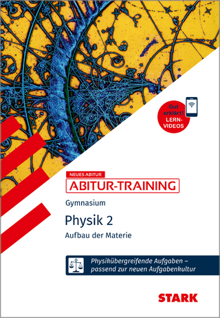 STARK Physik 2 - Abitur-Training - Aufbau der Materie