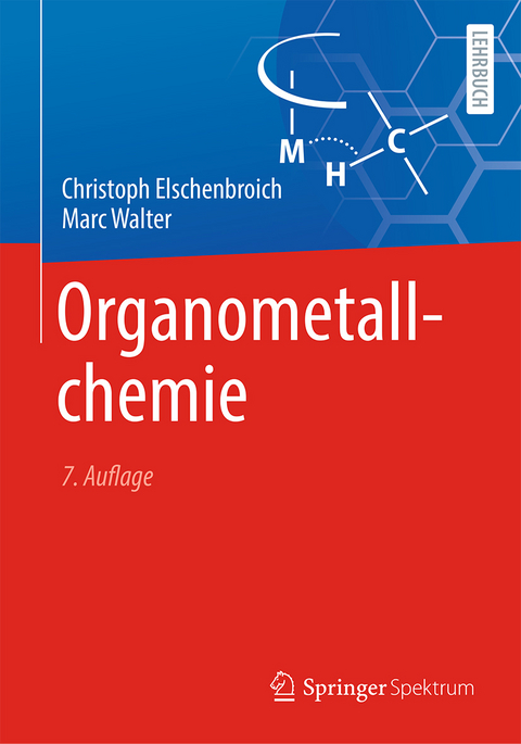Organometallchemie - Christoph Elschenbroich, Marc Walter