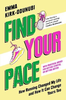 Find Your Pace - Emma Kirk-Odunubi