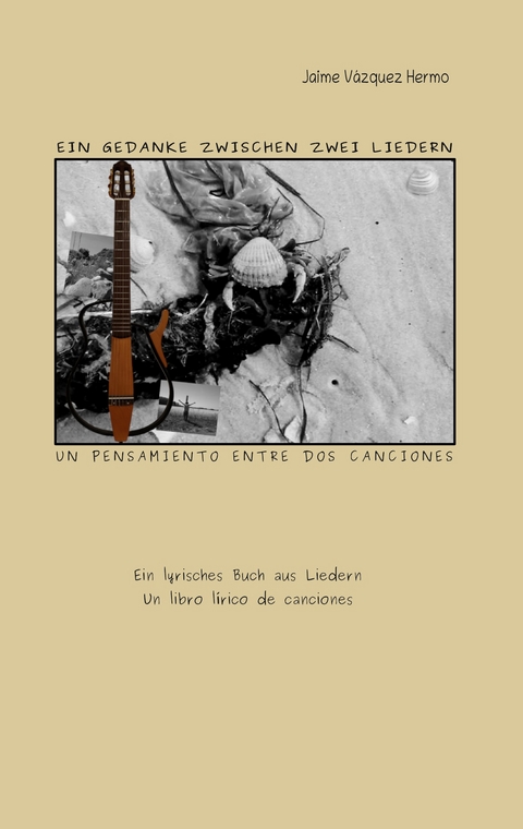 Ein Gedanke zwischen zwei Liedern - Jaime V&aacute;zquez Hermo