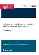 In-Prozess Verschlei&szlig;messung profilierter Schleifscheiben mit Radarsensorik - Max Albergt