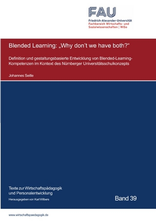 Texte zur Wirtschaftspädagogik und Personalentwicklung / Blended Learning: 