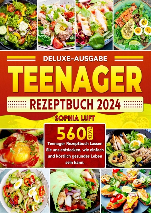 Deluxe-Ausgabe Teenager Rezeptbuch - Sophia Luft