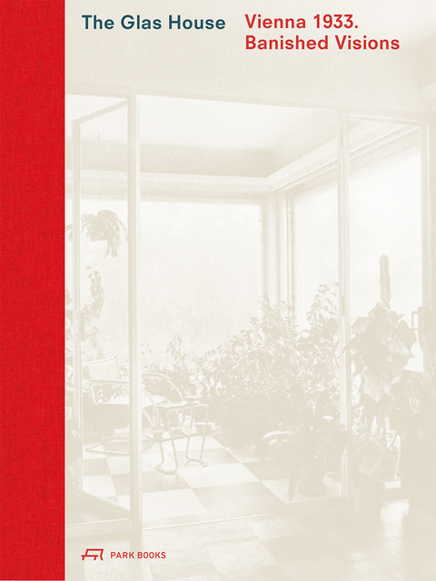 The Glas House - Caroline Wohlgemuth, Maximilian Eisenköck, Stefan Oláh