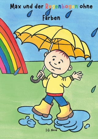 Max und der Regenbogen ohne Farben