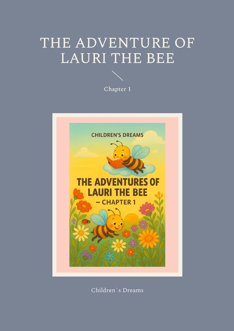 The Adventure of Lauri the Bee - Falko Baranowski
