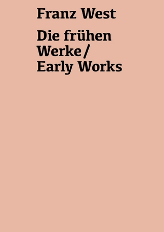 Franz West. Die frühen Werke / Early Works