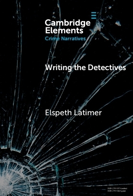 Writing the Detectives - Elspeth Latimer